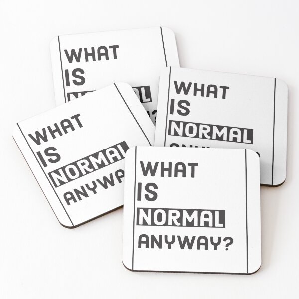 Item preview, What Is Normal Anyway? designed and sold by Blaze111.
