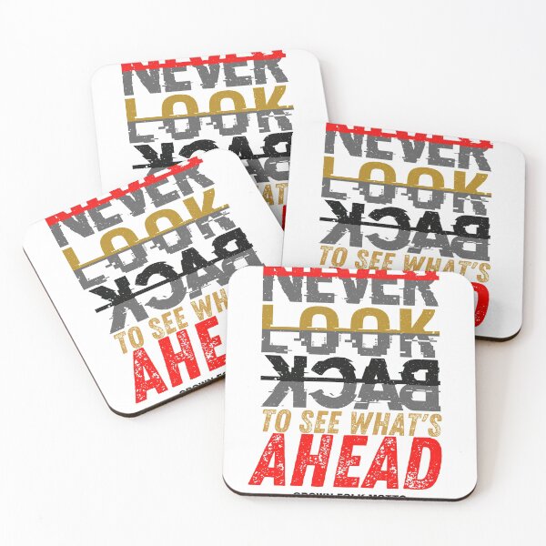 Item preview, Motivational Never Look Back To See What's Ahead designed and sold by GrownFolkMotto.