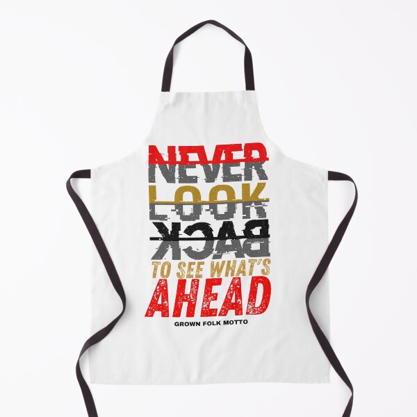 Item preview, Motivational Never Look Back To See What's Ahead designed and sold by GrownFolkMotto.