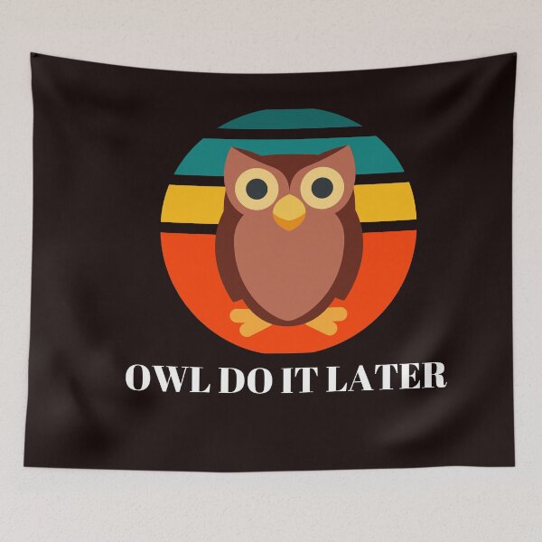 Item preview, Owl Do It Later designed and sold by LaceRenee.