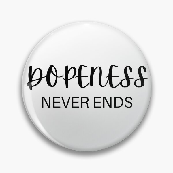 Item preview, Dopeness Never Ends designed and sold by Hyper-Store.