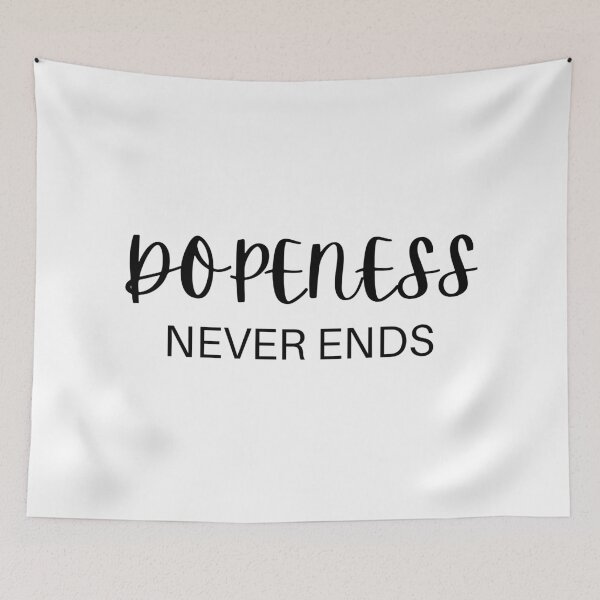 Item preview, Dopeness Never Ends designed and sold by Hyper-Store.