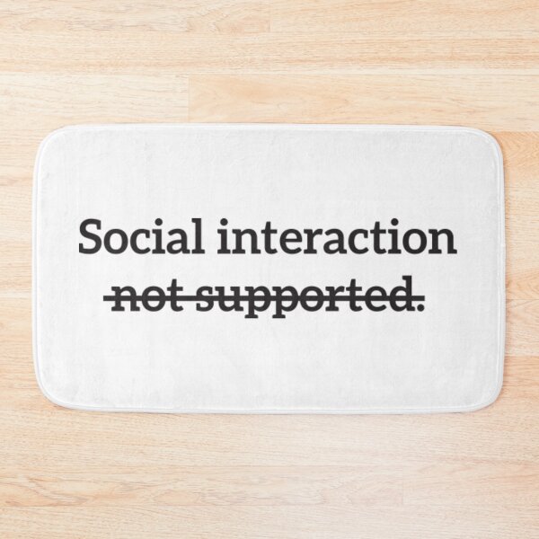 Item preview, Social Interaction Not Supported designed and sold by AlvarezTimothy.