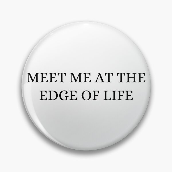 Item preview, Meet Me At The Edge of Life designed and sold by Hyper-Store.
