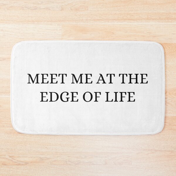 Item preview, Meet Me At The Edge of Life designed and sold by Hyper-Store.