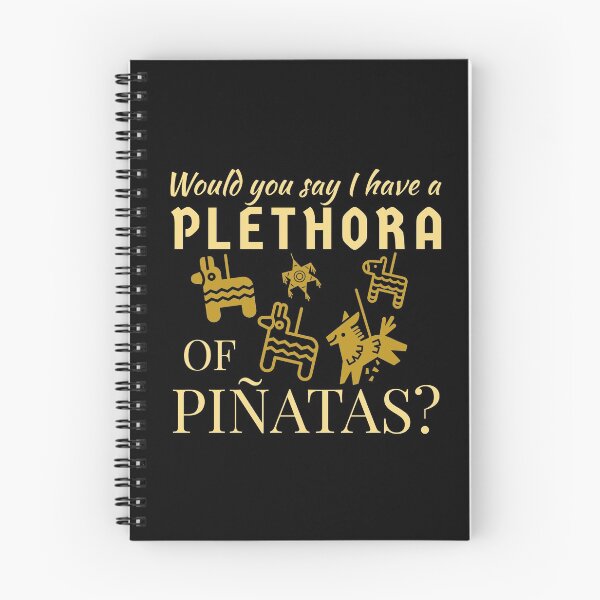 Item preview, Would you say I have a plethora of piñatas? designed and sold by QuoteableTees.