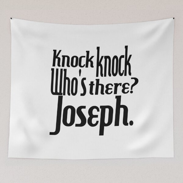 Item preview, Knock knock-who's there-Joseph-name-funny-for him-black-white designed and sold by DrStickerManiac.