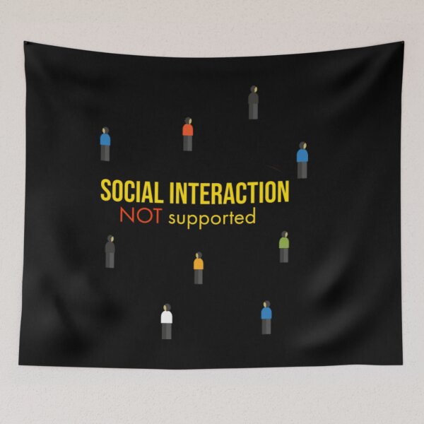 Item preview, Social Interaction Not Supported  designed and sold by AlvarezTimothy.