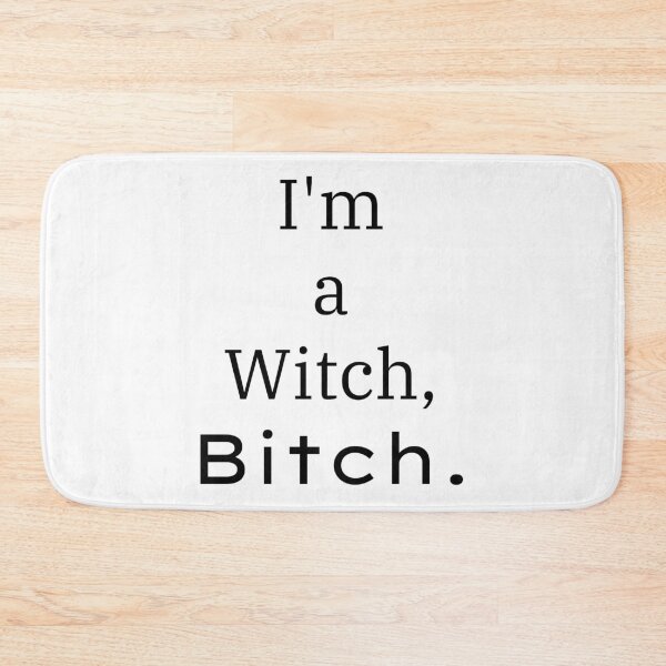 Item preview, I'm A Witch Bitch designed and sold by Hyper-Store.