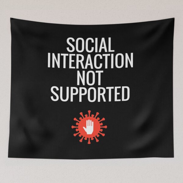 Item preview, Social Interaction Not Supported designed and sold by AlvarezTimothy.