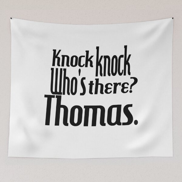 Item preview, Knock knock-who's there-Thomas-name-funny-for him-black-white designed and sold by DrStickerManiac.