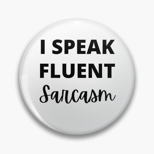 Item preview, I Speak Fluent Sarcasm designed and sold by Hyper-Store.