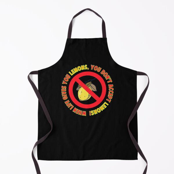 Item preview, When Life Gives You Lemons, You Don't Accept Lemons ! Funny Slogan designed and sold by chris-ellis-art.