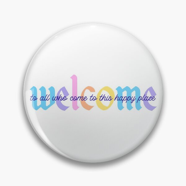 Item preview, To All Who Come to This Happy Place, Welcome designed and sold by WavyGrayvy.