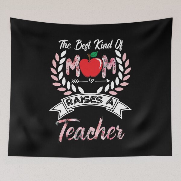 Item preview, The Best Kind Of Mom Raises A Teacher Mothers Day Gift designed and sold by BaseStore.