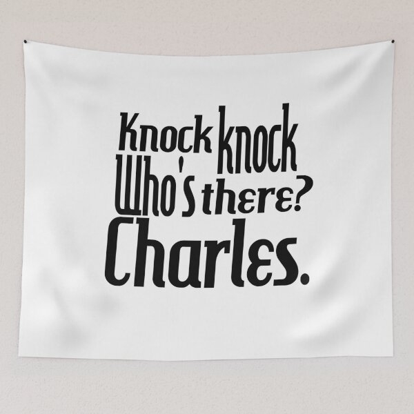 Item preview, Knock knock-who's there-Charles-name-funny-for him-black-white designed and sold by DrStickerManiac.