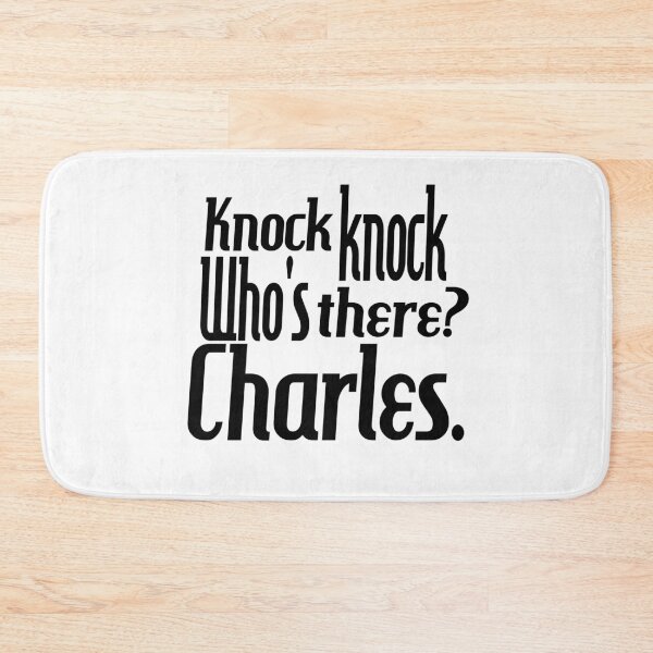 Item preview, Knock knock-who's there-Charles-name-funny-for him-black-white designed and sold by DrStickerManiac.