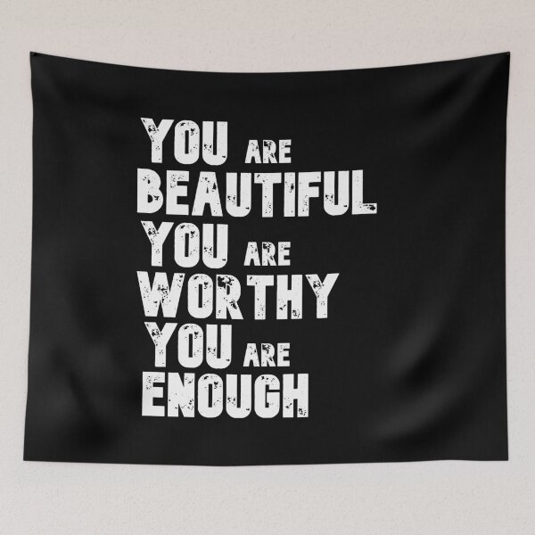 Item preview, You are beautiful you are worthy you are enough designed and sold by The Full Cart.