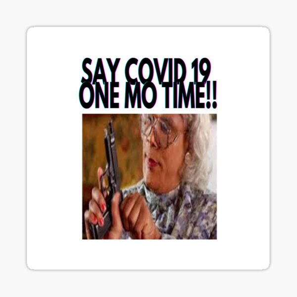 Item preview, Madea Threatening People Who Keep Talking About COVID 19 designed and sold by KingYoungPimpin.