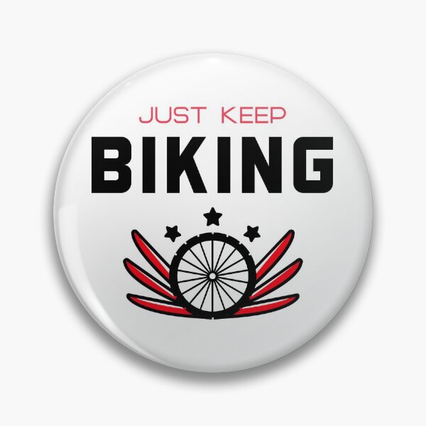 Item preview, Just Keep Biking designed and sold by Wachi-A.
