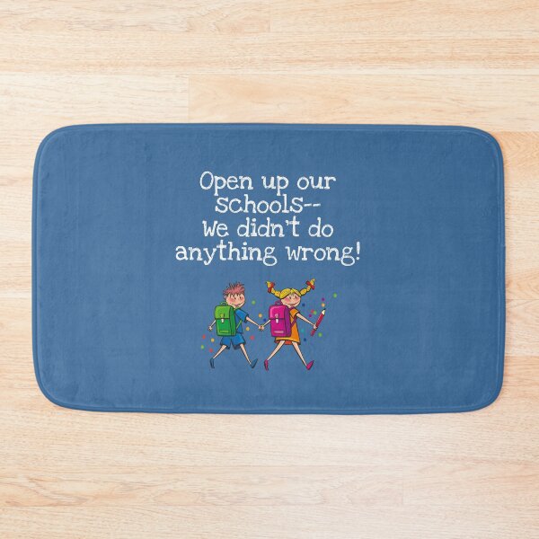 Item preview, Open Up Our Schools, We Didn't Do Anything Wrong designed and sold by Twittlefish.