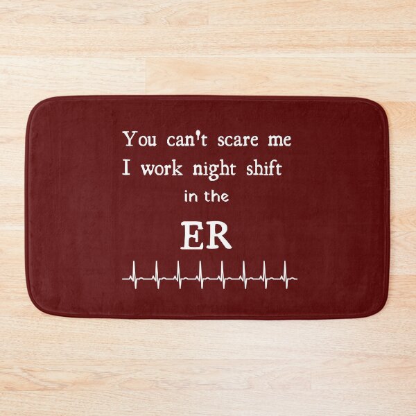 Item preview, You can't scare me I work night shift in the ER designed and sold by Ollie P.  Leo.