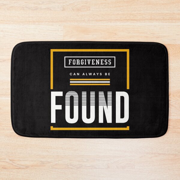 Item preview, FORGIVENESS CAN ALWAYS BE FOUND designed and sold by LYSandCo.