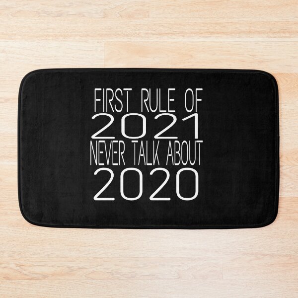 Item preview, First rule of 2021 never talk about 2020 designed and sold by ihebwkqh17.