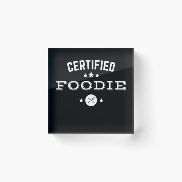 Item preview, Certified Foodie designed and sold by bas19101.