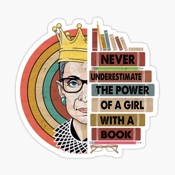 Item preview, Never underestimate the power of a girl with a book Feminist Ruth Bader Ginsburg RBG designed and sold by Enraged46.