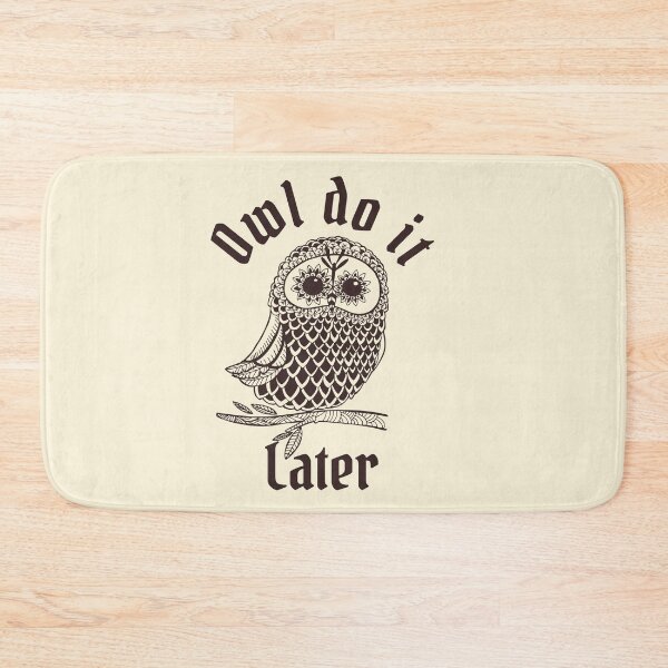 Item preview, Owl do it later designed and sold by Nyanko-Sempai.