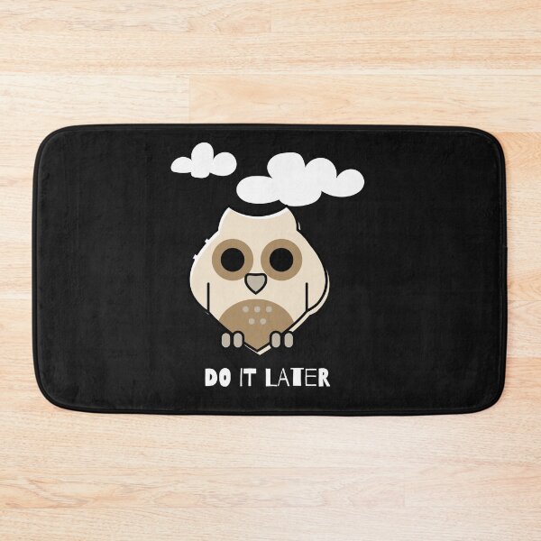 Item preview, Owl do it later designed and sold by Pinu005.