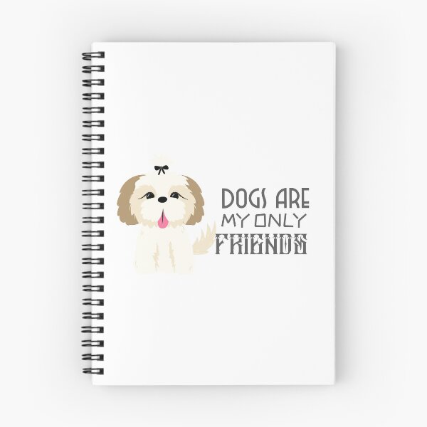 Item preview, Dogs are my only friends designed and sold by Alex&B.