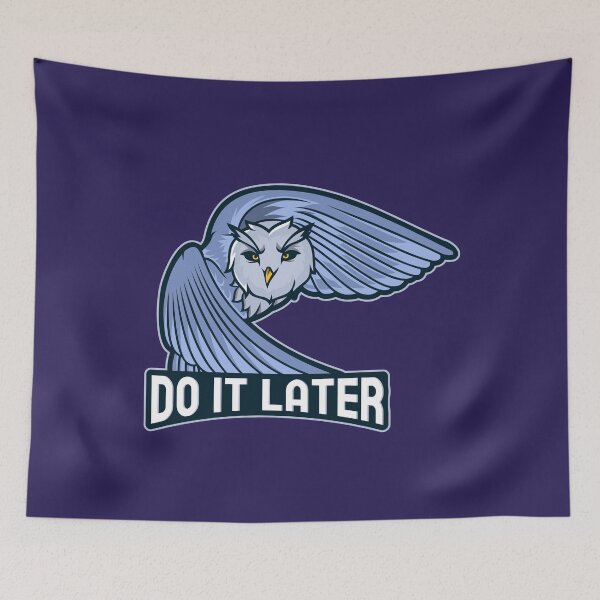 Item preview, Owl do it later designed and sold by Pinu005.