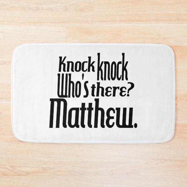 Item preview, Knock knock-who's there-Matthew-name-funny-for him-black-white designed and sold by DrStickerManiac.