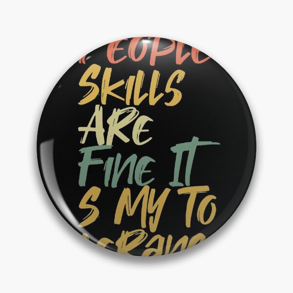 Item preview, My People Skills Are Fine It S My Tolerance designed and sold by chyaart.