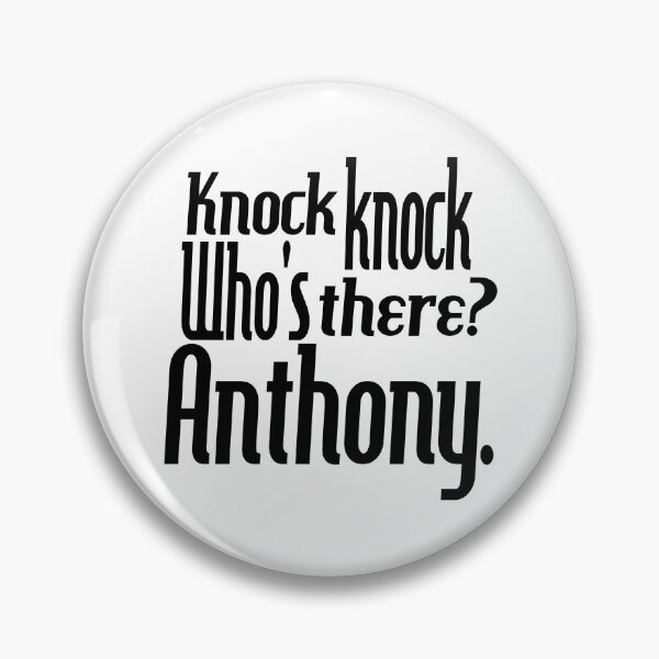 Item preview, Knock knock-who's there-Anthony-name-funny-for him-black-white designed and sold by DrStickerManiac.