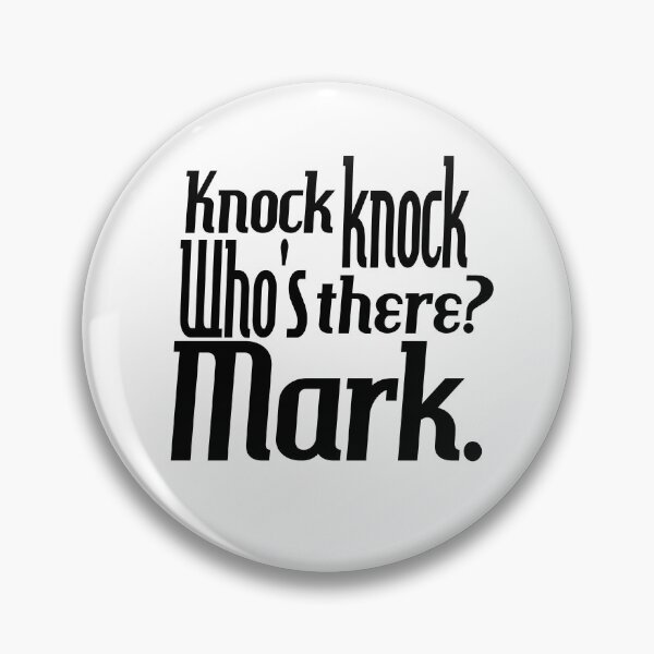 Item preview, Knock knock-who's there-Mark-name-funny-for him-black-white designed and sold by DrStickerManiac.