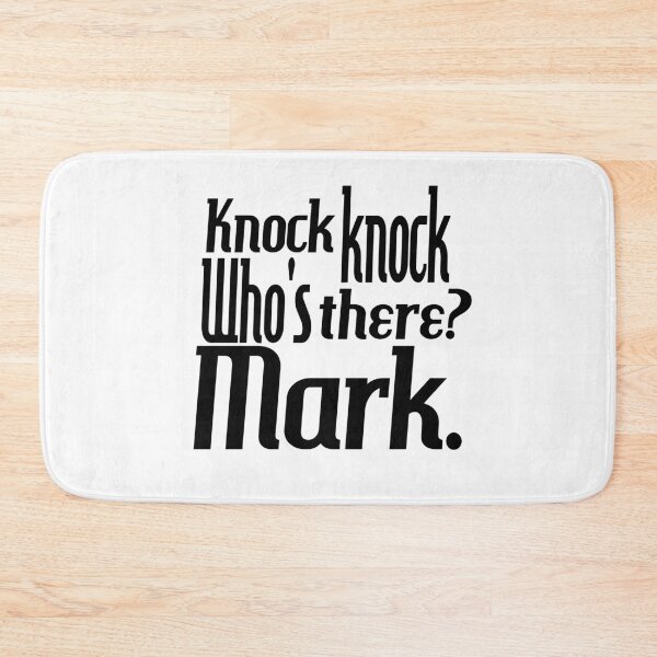 Item preview, Knock knock-who's there-Mark-name-funny-for him-black-white designed and sold by DrStickerManiac.