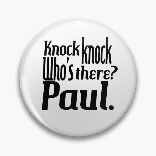 Item preview, Knock knock-who's there-Paul-name-funny-for him-black-white designed and sold by DrStickerManiac.