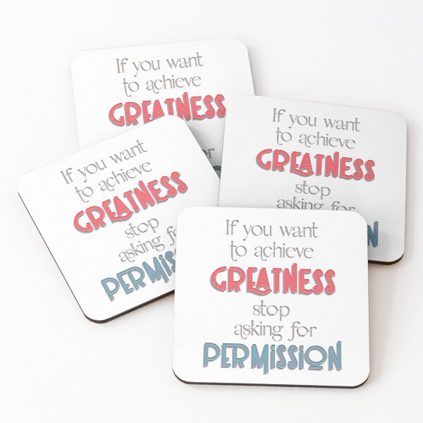 Item preview, If you want to achieve greatness stop asking for permission (Coral and Blue) designed and sold by squishyrainbow.