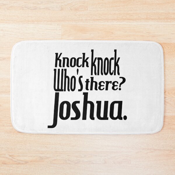Item preview, Knock knock-who's there-Joshua-name-funny-for him-black-white designed and sold by DrStickerManiac.