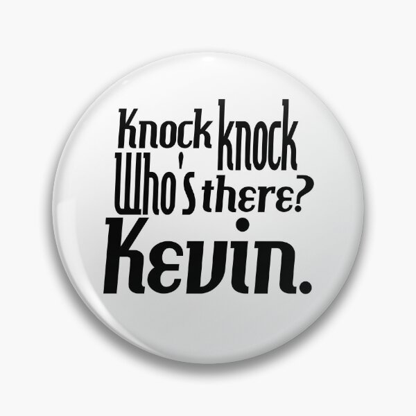 Item preview, Knock knock-who's there-Kevin-name-funny-for him-black-white designed and sold by DrStickerManiac.