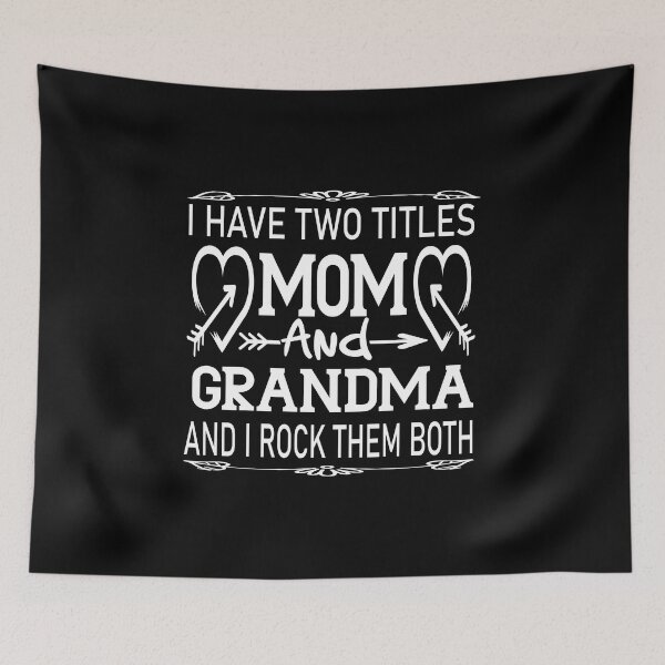 Item preview, I Have Two Titles Mom And Grandma and i rock them both , great birthday or Mother's day gift idea| vintage style |cute gift for girl , gift friend designed and sold by buzz1days.