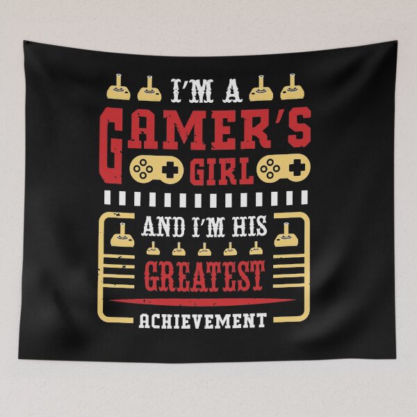 Item preview, I'm a gamers girl and I'm  his greatest  achievement.  designed and sold by Moussa  Sussi.