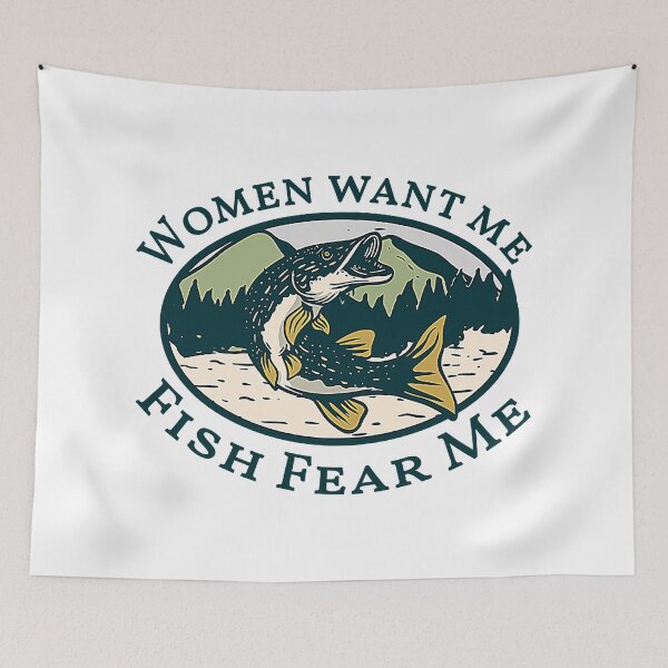 Item preview, women want me fish fear me designed and sold by nubaca2311.