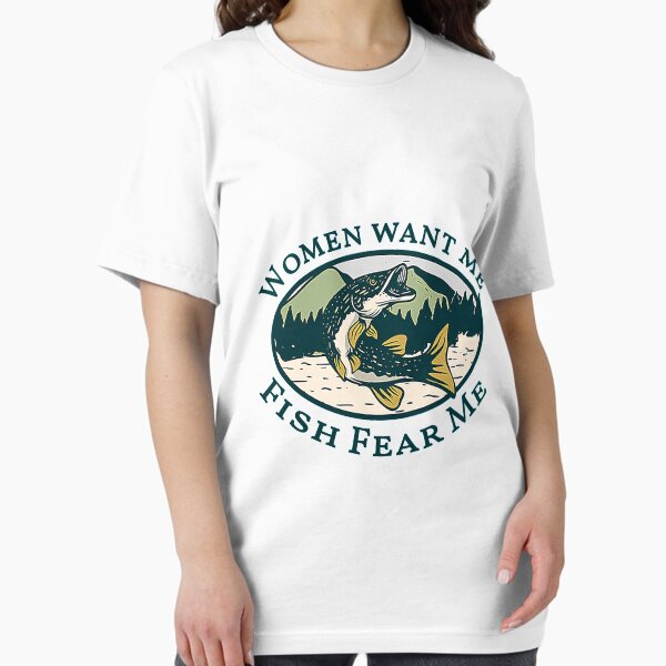 Item preview, women want me fish fear me designed and sold by nubaca2311.