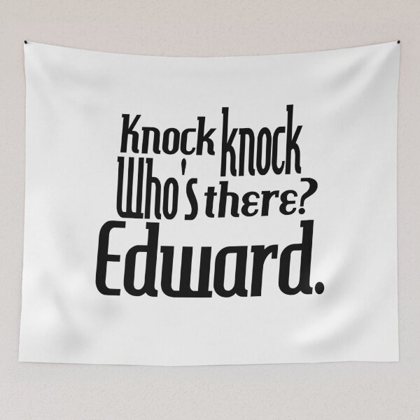 Item preview, Knock knock-who's there-Edward-name-funny-for him-black-white designed and sold by DrStickerManiac.