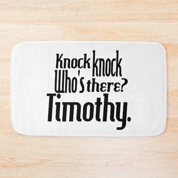 Item preview, Knock knock-who's there-Timothy-name-funny-for him-black-white designed and sold by DrStickerManiac.