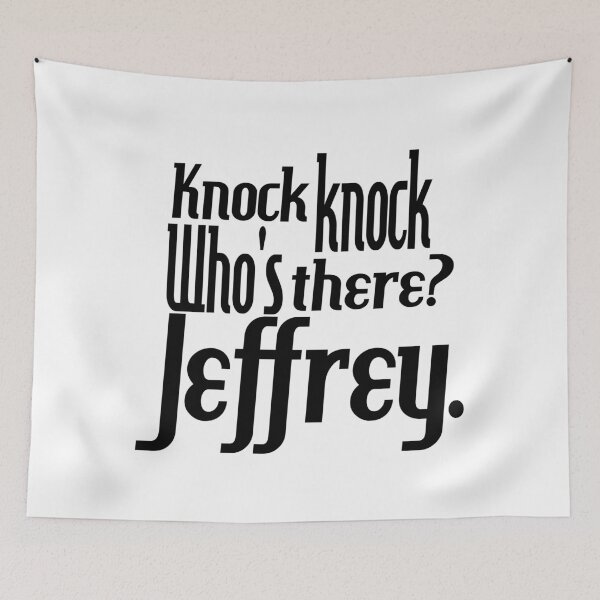 Item preview, Knock knock-who's there-Jeffrey-name-funny-for him-black-white designed and sold by DrStickerManiac.